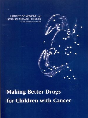 cover image of Making Better Drugs for Children with Cancer